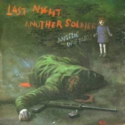 Angelic Upstarts : Last Night Another Soldier